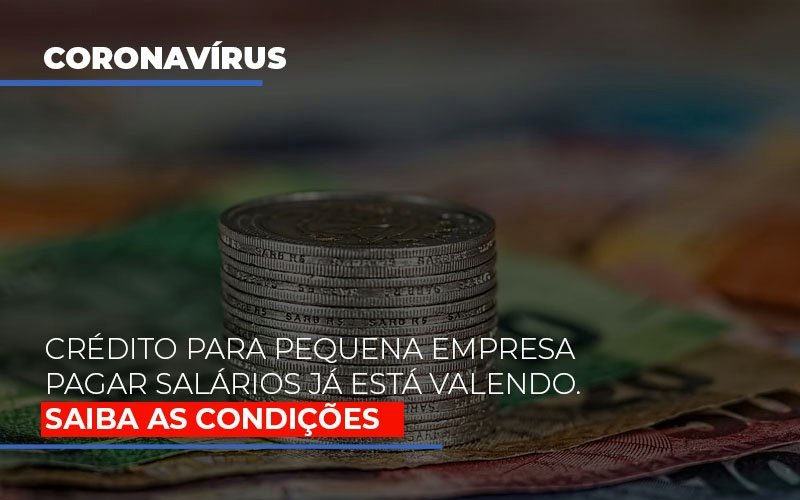 Credito Para Pequena Empresa Pagar Salarios Ja Esta Valendo Notícias E Artigos Contábeis Notícias E Artigos Contábeis - Alcance Empresarial