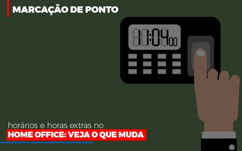 Marcacao De Pontos Horarios E Horas Extras No Home Office Notícias E Artigos Contábeis Notícias E Artigos Contábeis - Alcance Empresarial