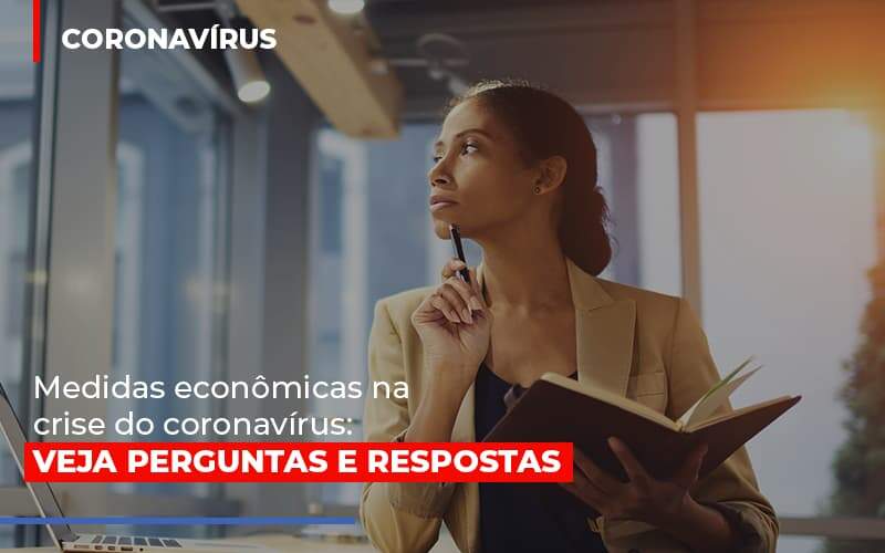 Medidas Economicas Na Crise Do Corona Virus Notícias E Artigos Contábeis Notícias E Artigos Contábeis - Alcance Empresarial