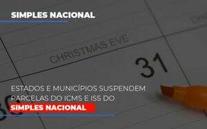 Suspensao De Parcelas Do Icms E Iss Do Simples Nacional Notícias E Artigos Contábeis Notícias E Artigos Contábeis - Alcance Empresarial