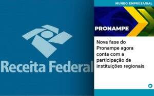 Nova Fase Do Pronampe Agora Conta Com A Participacao De Instituicoes Regionais Notícias E Artigos Contábeis - Alcance Empresarial