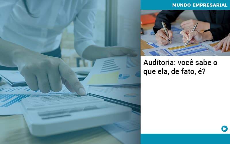 Auditoria Você Sabe O Que Ela, De Fato, é Abrir Empresa Simples - Alcance Empresarial