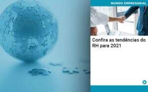 Confira As Tendencias Do Rh Para 2021 Abrir Empresa Simples - Alcance Empresarial