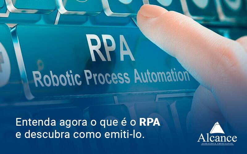 Entenda Agora O Que E O Rpa E Descubra Como Emitilo Blog - Alcance Empresarial