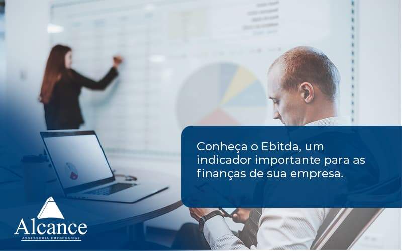 Conheca O Ebtida Alcance Empresarial - Alcance Empresarial