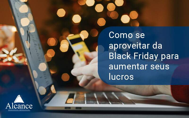 Como Se Aproveitar Blog - Alcance Empresarial