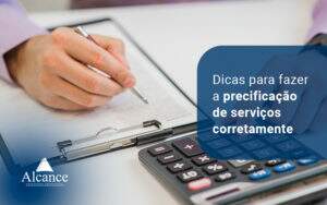 Dicas Para Fazer A PrecificaÇÃo De ServiÇos Corretamente Blog - Alcance Empresarial